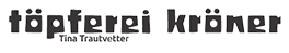 Töpferei Kröner - zur Startseite wechseln